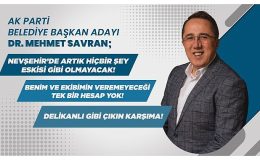 AK Parti Nevşehir Belediye Başkan Adayı Dr. Mehmet Savran’dan Çarpıcı Açıklamalar