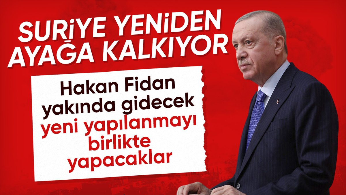 Cumhurbaşkanı Erdoğan: Hakan Fidan yakında Suriye’ye gidecek, onları yalnız bırakmayacağız